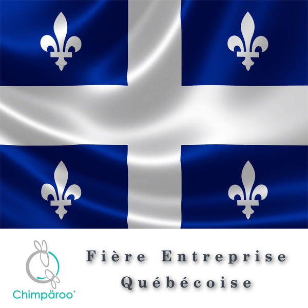 Chimpäroo, Proudly Made in Québec