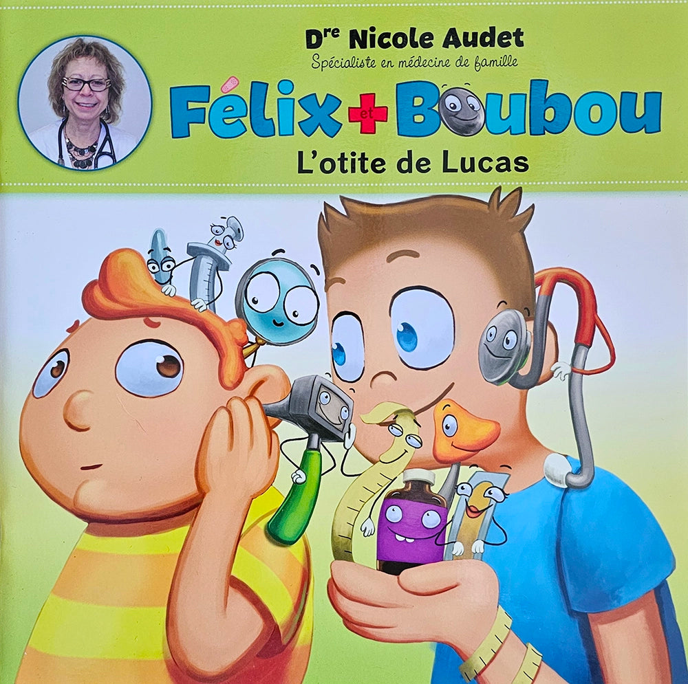 Livre - Félix et Boubou - L'otite de Lucas - Chimpäroo